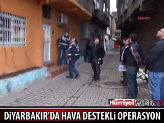 DİYARBAKIR'DA 600 POLİSLE NEFES KESEN OPERASYON