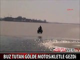 BUZ TUTAN MOGAN GÖLÜ'NDE MOTOSİKLETLİ GEZİNTİ