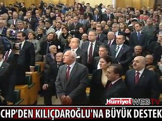 CHP'DEN KILIÇDAROĞLU'NA BÜYÜK DESTEK