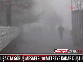 UŞAK'TA SİS SÜRÜCÜLERE ZOR ANLAR YAŞATTI