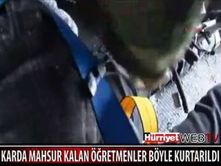 KARDA MAHSUR KALAN ÖĞRETMENLER BÖYLE KURTARILDI