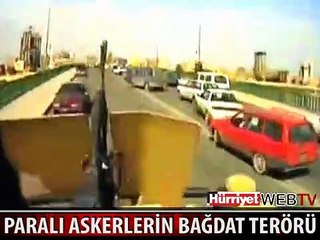 PARALI ASKERLER BAĞDAT SOKAKLARINDA DEHŞET SAÇTI