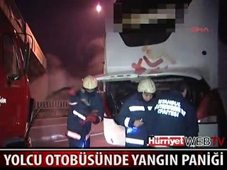 YOLCU OTOBÜSÜNDE BÜYÜK PANİK