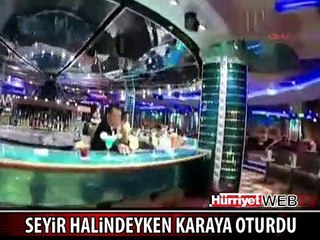 İŞTE KARAYA OTURAN O YOLCU GEMİSİ