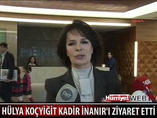 HÜLYA KOÇYİĞİT KADİR İNANIR'I ZİYARET ETTİ
