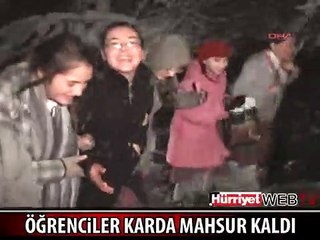 100 ÖĞRENCİ KARDA MAHSUR KALDI
