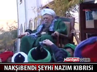 NAKŞİBENDİ ŞEYHİ NAZIM KIBRISİ İYİLEŞMEYİ BEKLİYOR