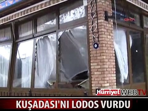 KUŞADASI'NI LODOS VURDU