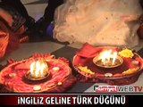 İNGİLİZ GELİNE TÜRK DÜĞÜNÜ