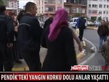 PENDİK'TE YANGIN SONRASI KORKU DOLU ANLAR