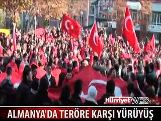 ALMANYA'DA TERÖRE LANET YÜRÜYÜŞÜ