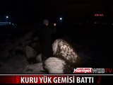 KURU YÜK GEMİSİ BATTI