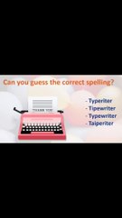 Spelling of the word is correct or not correct.