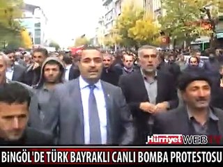 BİNGÖL'DE TÜRK BAYRAKLI CANLI BOMBA PROTESTOSU