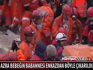 AZRA BEBEĞİN BABAANNESİ ENKAZDAN BÖYLE ÇIKARILDI