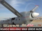 İNSANSIZ HAVA ARACI 'ANKA' HAZIR