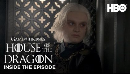 House of the Dragon | S1 EP9 - Inside the Episode |HBO