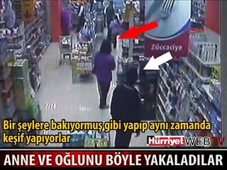 ANNE VE OĞLU HIRSIZLIK YAPARKEN YAKALANDI