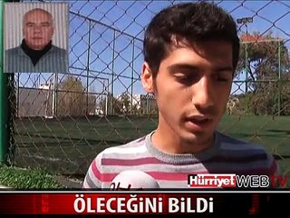 İŞTE ÖLECEĞİNİ BİLEN ADAM