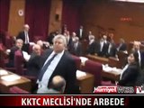 KKTC MECLİSİ'NDE ARBEDE