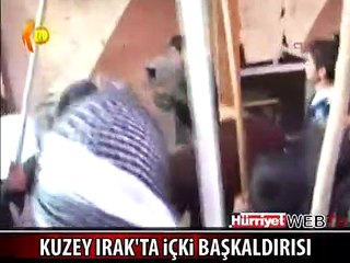 KUZEY IRAK ŞİMDİ DE İÇKİ YÜZÜNDEN KARIŞTI