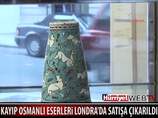 KAYIP HAZİNELERİMİZ LONDRA'DA SATIŞA ÇIKTI