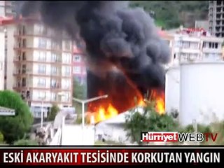 ESKİ AKARYAKIT TESİSİNDE KORKUTAN YANGIN