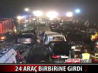 BU KEZ DE 24 ARAÇ BİRBİRİNE GİRDİ