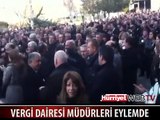 VERGİ DAİRESİ MÜDÜRLERİ EYLEMDE