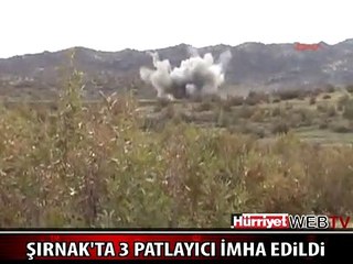 ŞIRNAK'TA 3 PATLAYICI İMHA EDİLDİ