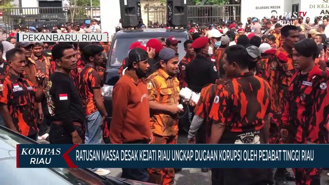 Ratusan Massa Desak Kejati Riau Ungkap Dugaan Korupsi Oleh Pejabat Tinggi Riau