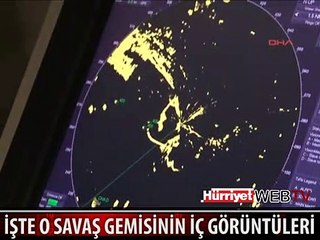 İŞTE YERLİ TÜRK SAVAŞ GEMİSİNİN İÇİ