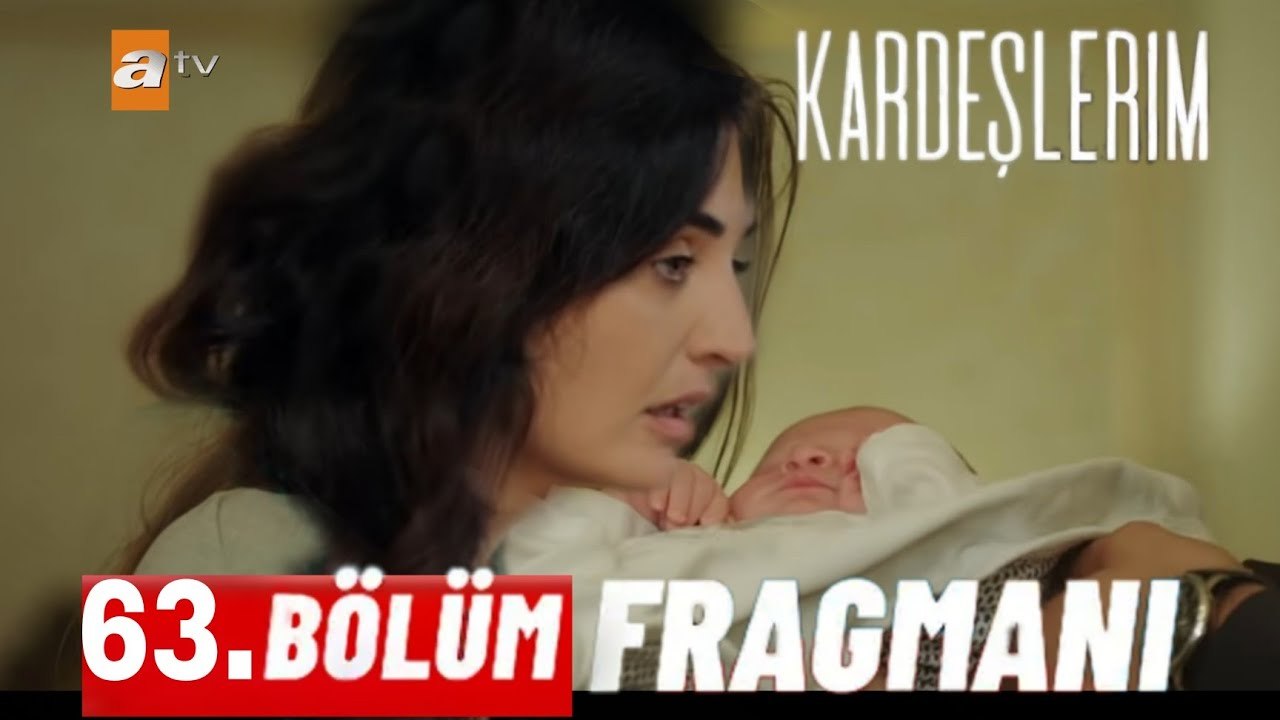 Kardeslerim - Episode 63 (EngSub)