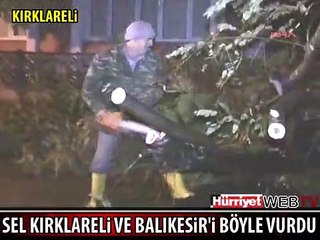SAĞANAK YAĞIŞ KIRKLARELİ VE BALIKESİR'İ VURDU