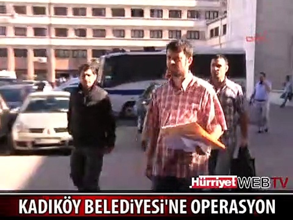 KADIKÖY BELEDİYESİ'NE POLİS BASKINI