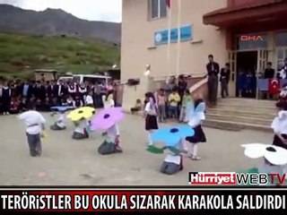 TERÖRİSTLER İŞTE BU OKULA SIZARAK KARAKOLA SALDIRDI