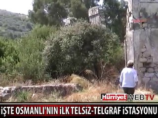 İŞTE OSMANLI'NIN İLK TELSİZ- TELGRAF İSTASYONU