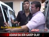 ADANA'DA BİR GARİP OLAY..!!