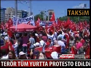 TERÖR TÜM YURTTA PROTESTO EDiLDi