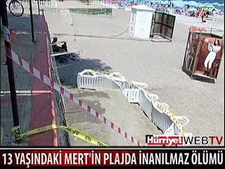 13 YAŞINDAKİ MERT'İN PLAJDA İNANILMAZ ÖLÜMÜ