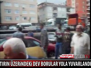 TIR'DAKİ DEV BORULAR BÖYLE DEHŞET SAÇTI