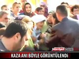 KAZA ANI SANİYE SANİYE KAMERADA