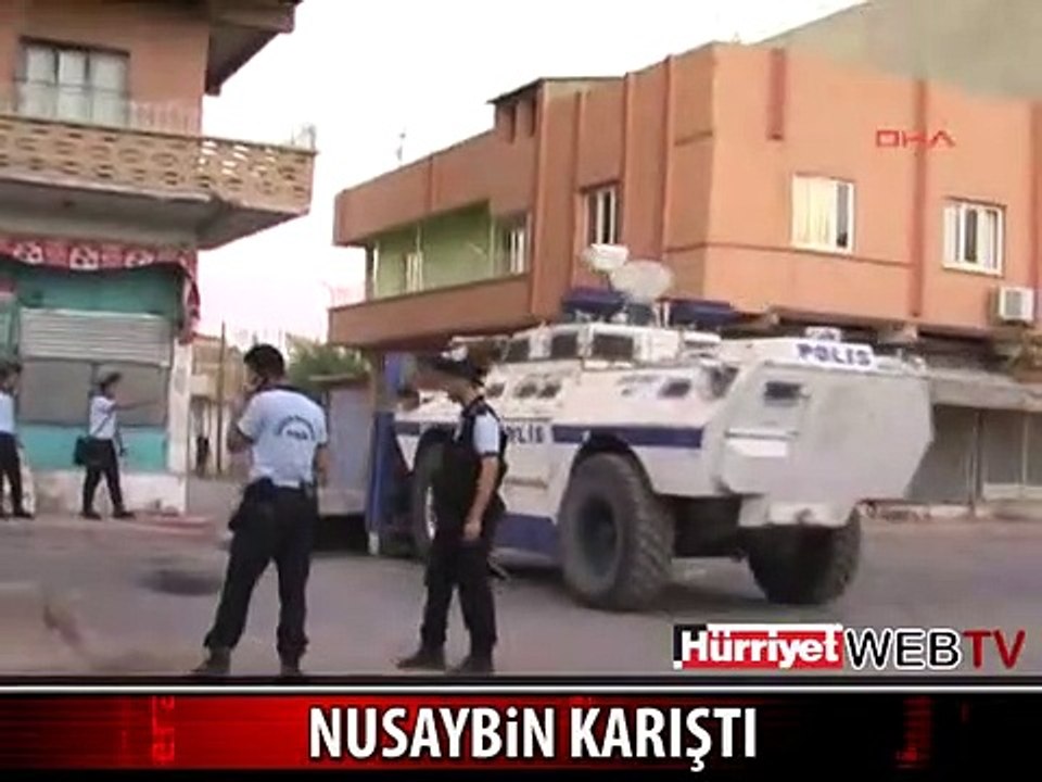 NUSAYBİN YİNE KARIŞTI