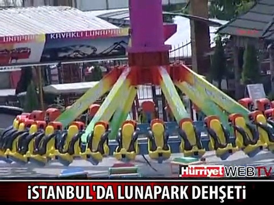 İSTANBUL'DA LUNAPARK DEHŞETİ