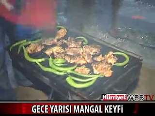 GECE YARISI MANGAL KEYFİ