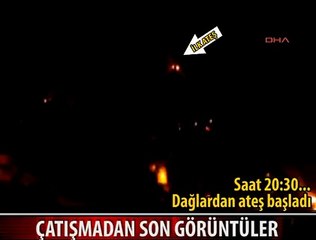 ÇATIŞMA ANLARI BÖYLE GÖRÜNTÜLENDİ