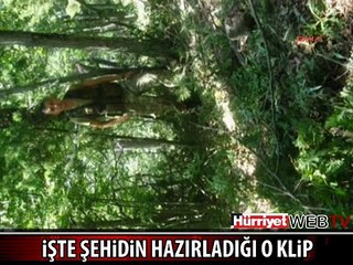 ŞEHİT OLMADAN ÖNCE BU KLİBİ HAZIRLADI