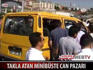 TAKLA ATAN MİNİBÜSTE CAN PAZARI
