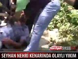 SEYHAN NEHRİ KENARINDA OLAYLI YIKIM