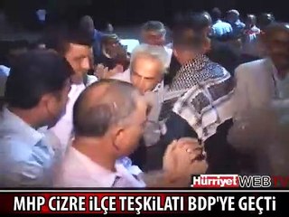 MHP CİZRE TEŞKİLATI DA BDP'YE GEÇTİ
